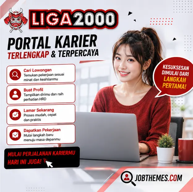 LIGA2000 Job Themes: Efisiensi Sistem Rekrutmen dan Manajemen Talenta Perusahaan